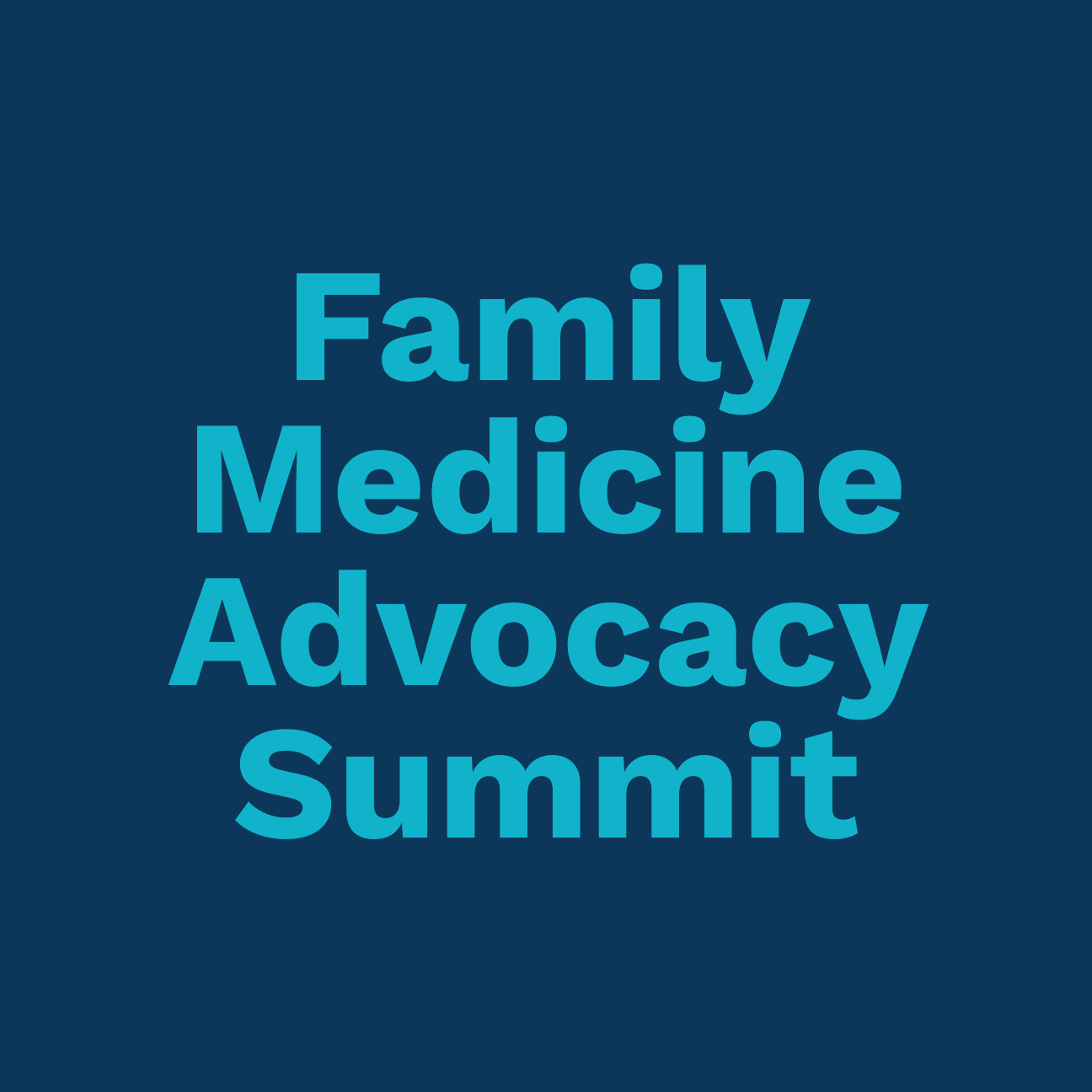 Image of the words Family Medicine Advocacy Summit.